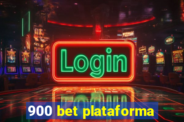 900 bet plataforma